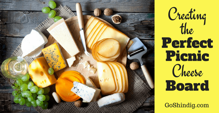 Creating the perfect picnic cheese board