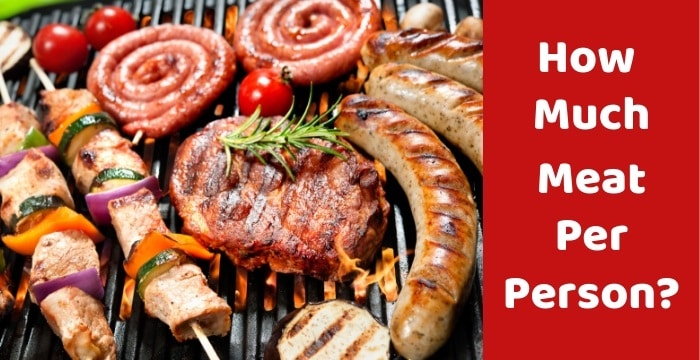 How Much Meat Per Person At A Bbq Party