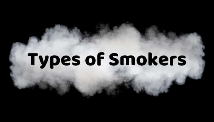 Types of Smokers