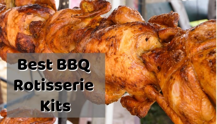 Best BBQ Rotisserie Kits