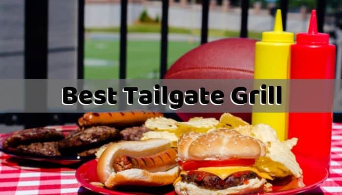 Best Tailgate Grill