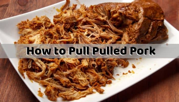 How to Pull Pulled Pork