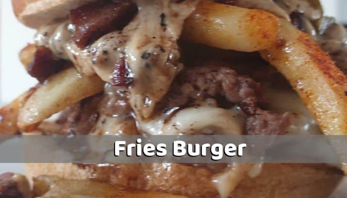 Fries Burger Recipe